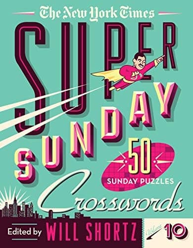Cover of The New York Times Super Sunday Crosswords Volume 10