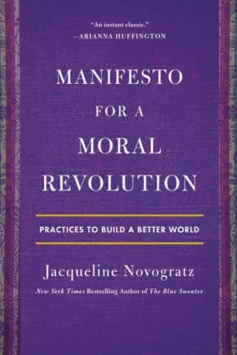 Cover of Manifesto for a Moral Revolution: Practices to Build a Better World