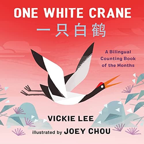 Cover of One White Crane: A Bilingual Counting Book of the Months