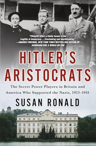 Cover of Hitler's Aristocrats: The Secret Power Players in Britain and America Who Supported the Nazis, 1923–1941