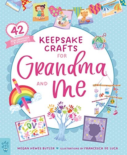Cover of Keepsake Crafts for Grandma and Me: 42 Activities Plus Cardstock & Stickers!