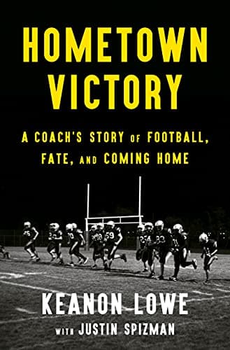Cover of Hometown Victory: A Coach's Story of Football, Fate, and Coming Home