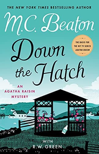Cover of Down the Hatch (Agatha Raisin Mysteries, Bk. 32)