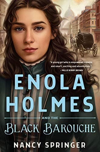 Cover of Enola Holmes and the Black Barouche (The New Adventures of Enola Homes, Bk. 1)