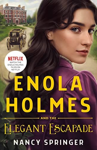 Cover of Enola Holmes and the Elegant Escapade (The New Adventures of Enola Holmes, Bk. 2)