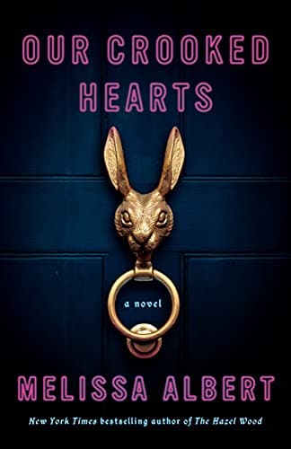 Cover of Our Crooked Hearts