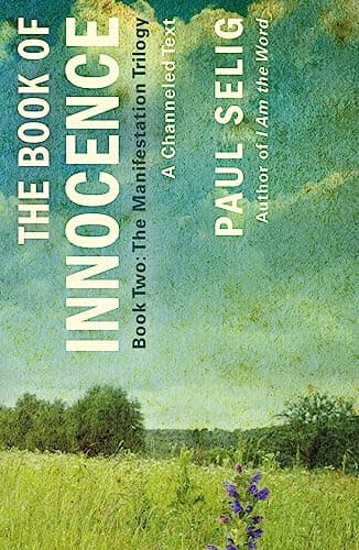 Cover of Book of Innocence: A Channeled Text (The Manifestation Trilogy, Bk. 2)
