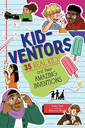 Cover of Kid-Ventors: 35 Real Kids and Their Amazing Inventions