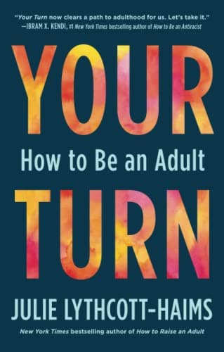 Cover of Your Turn: How To Be An Adult