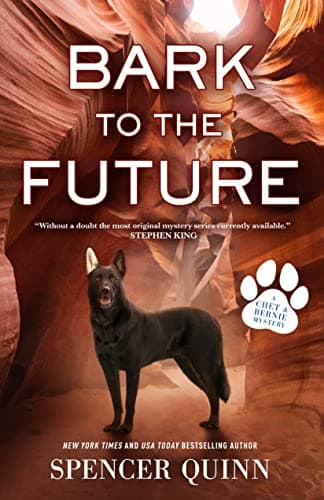Cover of Bark to the Future (A Chet & Bernie Mystery, Bk. 13)