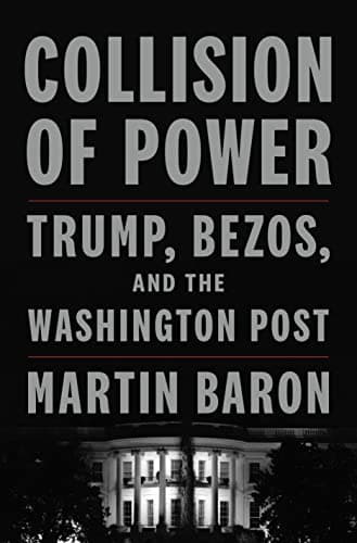 Cover of Collision of Power: Trump, Bezos, and THE WASHINGTON POST
