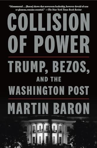 Cover of Collision of Power: Trump, Bezos, and the Washington Post