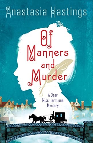 Cover of Of Manners and Murder (Dear Miss Hermione Mystery, Bk. 1)