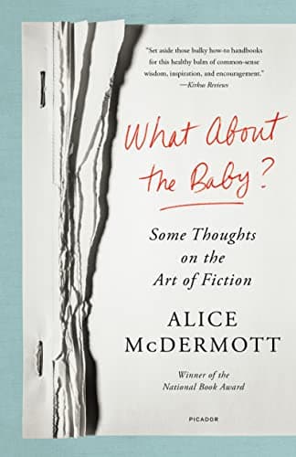 Cover of What About the Baby?: Some Thoughts on the Art of Fiction