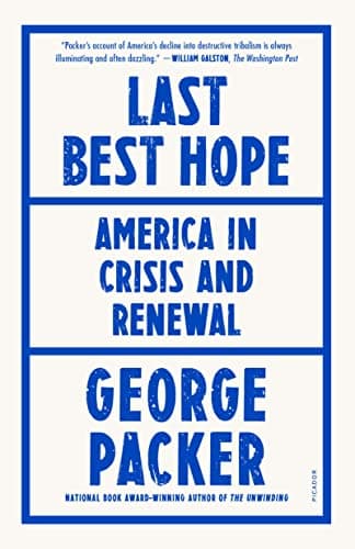 Cover of Last Best Hope: America in Crisis and Renewal