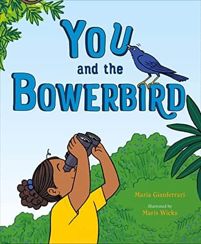 Cover of You and the Bowerbird