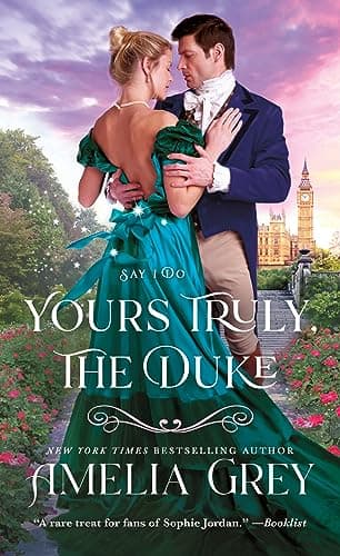 Cover of Yours Truly, The Duke (Say I Do, Bk. 1)