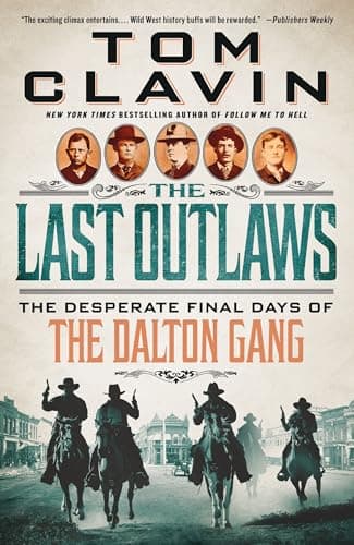 Cover of The Last Outlaws: The Desperate Final Days of the Dalton Gang