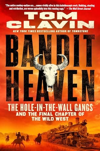 Cover of Bandit Heaven: The Hole-In-The-Wall Gangs and the Final Chapter of the Wild West