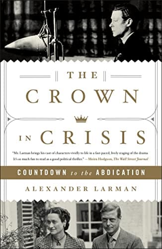 Cover of The Crown in Crisis: Countdown to the Abdication