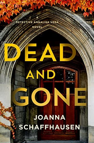 Cover of Dead and Gone (Detective Annalisa Vega, Bk. 3)