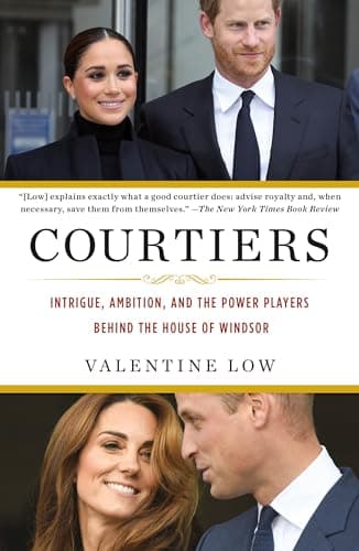 Cover of Courtiers: Intrigue, Ambition, and the Power Players Behind the House of Windsor