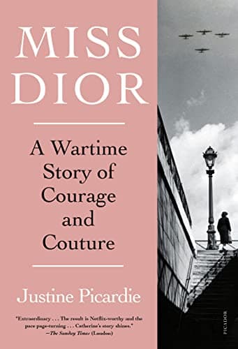 Cover of Miss Dior: A Wartime Story of Courage and Couture