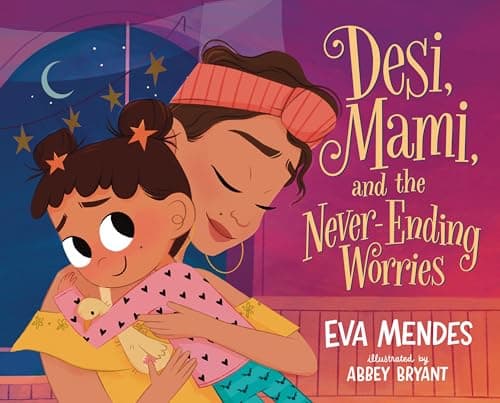 Cover of Desi, Mami, and the Never-Ending Worries