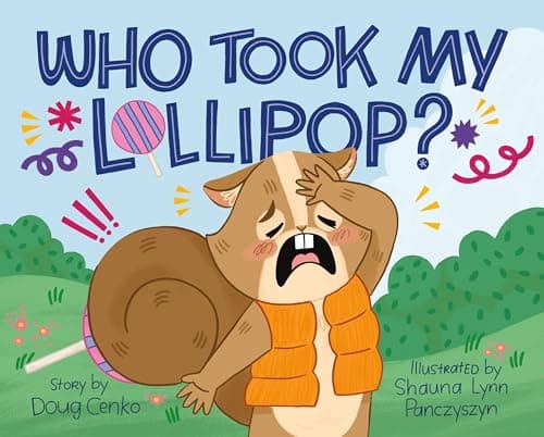 Cover of Who Took My Lollipop?