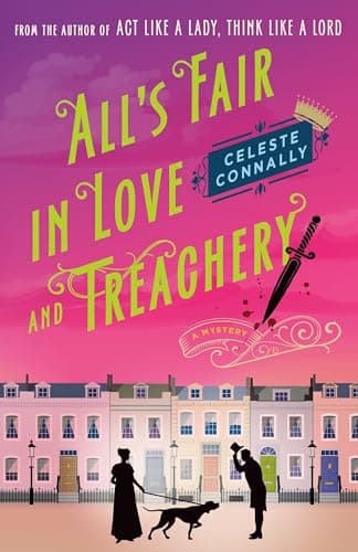 Cover of All's Fair in Love and Treachery (Lady Petra Inquires, Bk. 2)