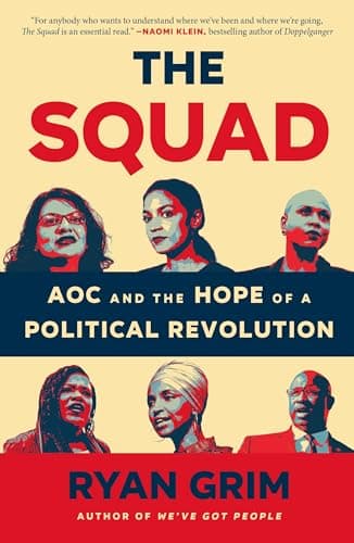Cover of The Squad: AOC and the Hope of a Political Revolution