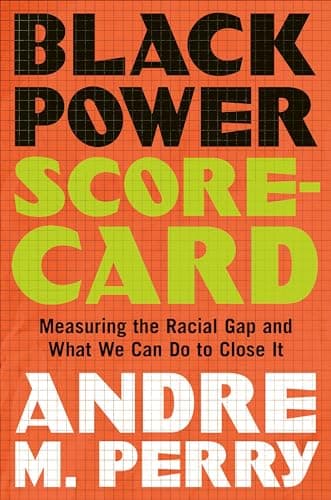 Cover of Black Power Scorecard: Measuring the Racial Gap and What We Can Do to Close It