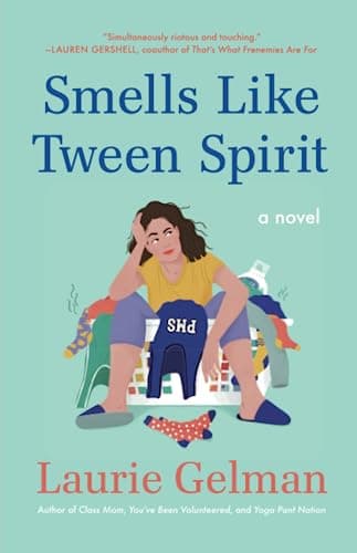 Cover of Smells Like Tween Spirit (Class Mom, Bk. 4)