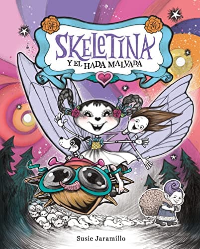 Cover of Skeletina y el Hada Malvada (Skeletina and the In-Between World, Bk. 2)