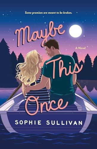 Cover of Maybe This Once (Rock Bottom Love, Bk. 3)