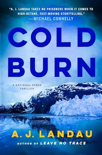 Cover of Cold Burn (National Park Thriller, Bk. 2)