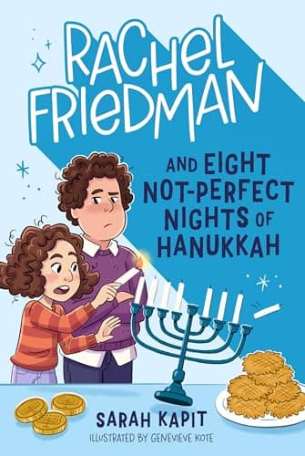 Cover of Rachel Friedman and Eight Not-Perfect Nights of Hanukkah (Rachel Friedman, Bk. 2)