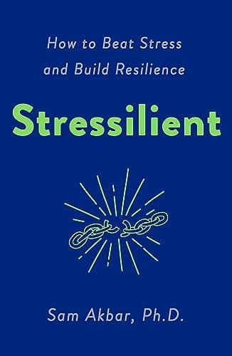 Cover of Stressilient: How to Beat Stress and Build Resilience