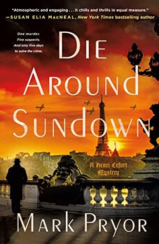 Cover of Die Around Sundown (A Henri Lefort Mystery, Bk. 1)