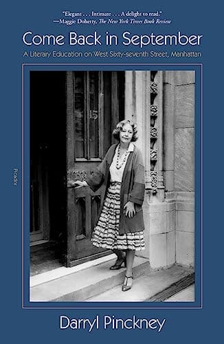 Cover of Come Back in September: A Literary Education on West Sixty-Seventh Street, Manhattan