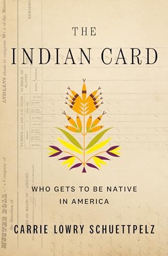 Cover of The Indian Card: Who Gets to Be Native in America
