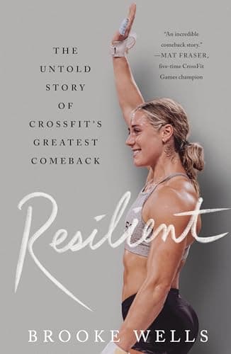 Cover of Resilient: The Untold Story of CrossFit's Greatest Comeback