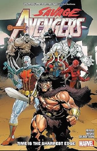 Cover of Time is the Sharpest Edge (Savage Avengers, Volume 1)