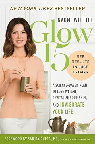 Cover of Glow15: A Science-Based Plan to Lose Weight, Revitalize Your Skin, and Invigorate Your Life