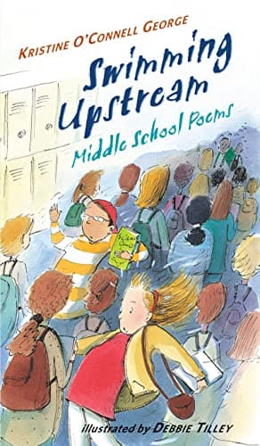 Cover of Swimming Upstream: Middle School Poems