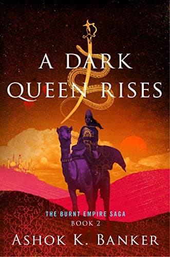 Cover of A Dark Queen Rises (The Burnt Empire, Bk. 2)