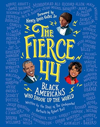 Cover of The Fierce 44: Black Americans Who Shook Up the World
