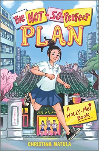 Cover of The Not-So-Perfect Plan (Holly-Mei, Bk. 2)
