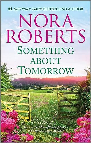 Cover of Something About Tomorrow (The Heart of Devin MacKade/The Fall of Shane MacKnight, MacKade Brothers, Bk. 3)