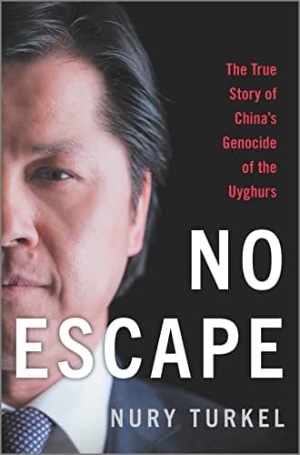 Cover of No Escape: The True Story of China's Genocide of the Uyghurs